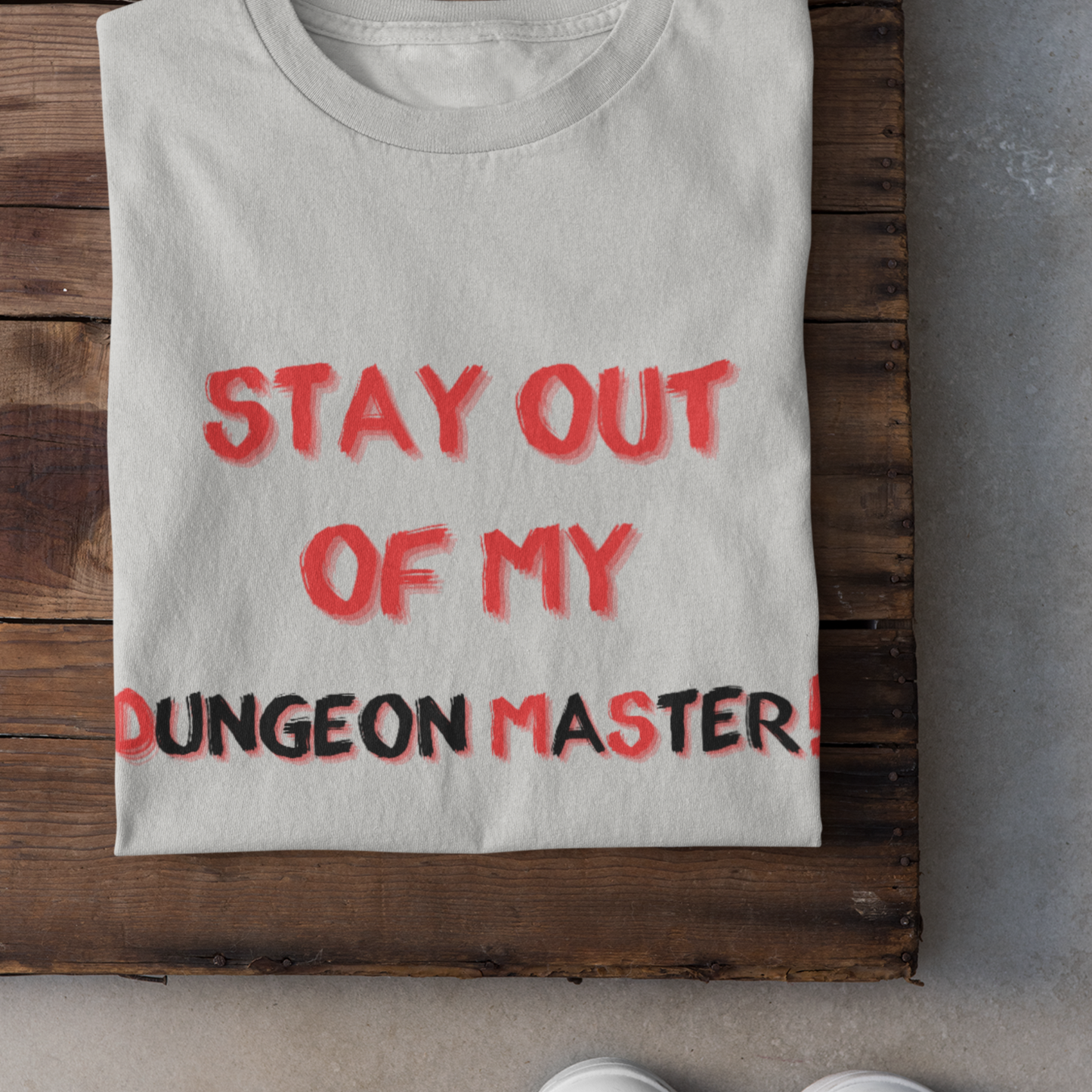 Stay Out Of My Dungeon Master Unisex Tee