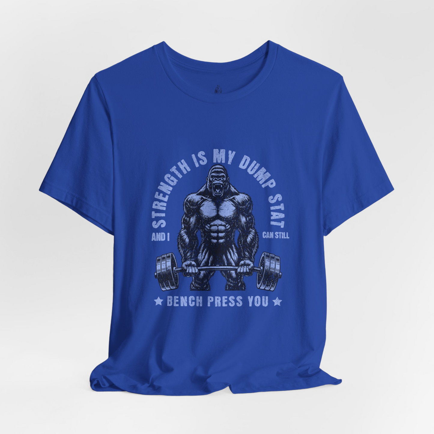 Strength Is My Dump Stat Unisex Tee