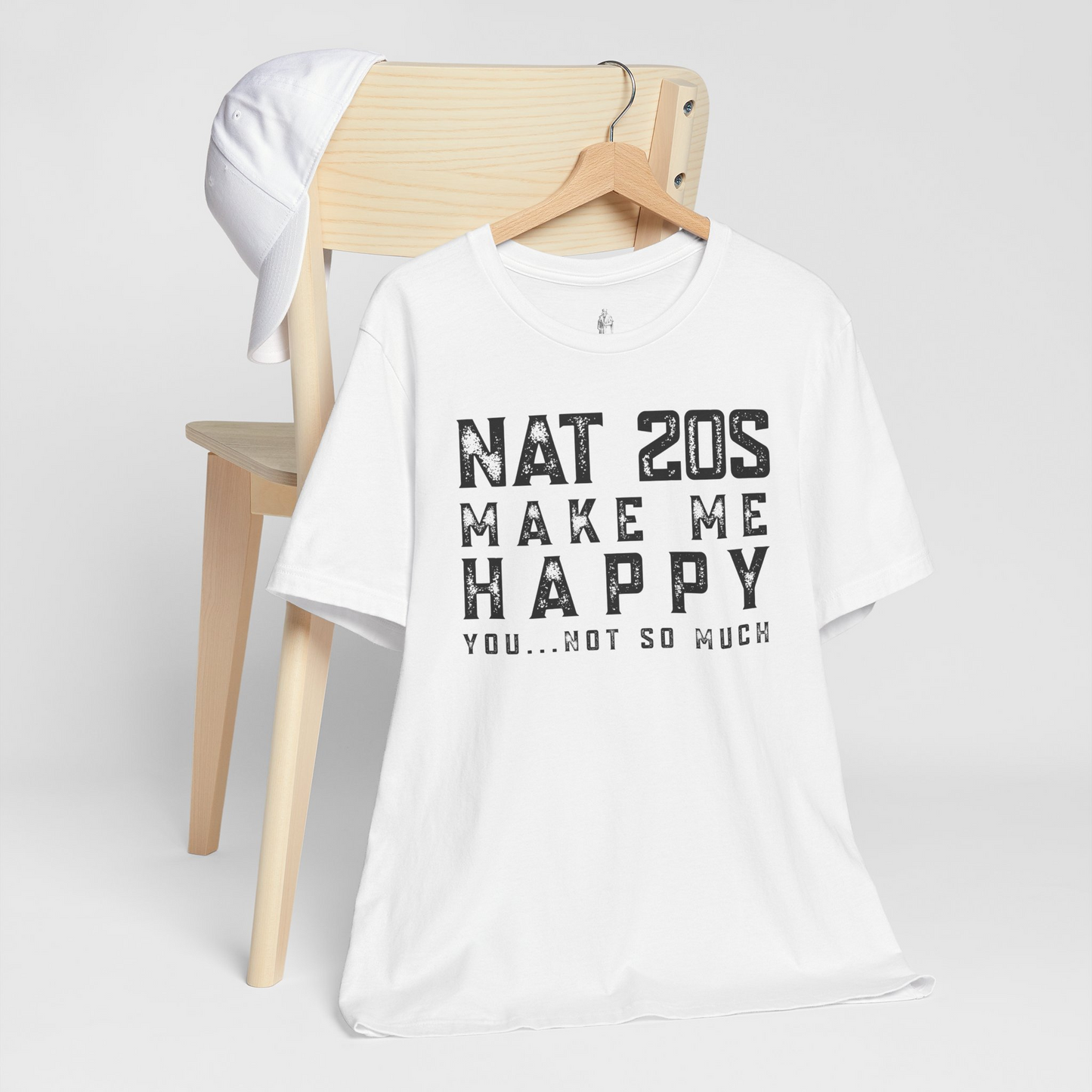 Nat 20s Make Me Happy You Not So Much Unisex Tee
