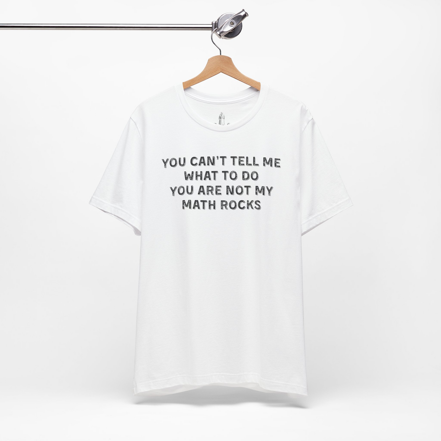 Not My Math Rocks Unisex Tee