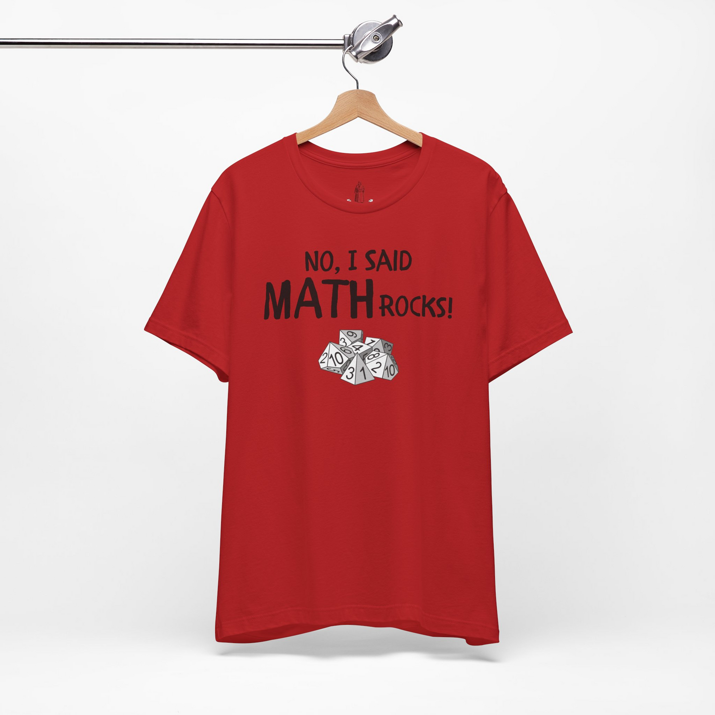 No, I Said MATH Rocks Unisex Tee