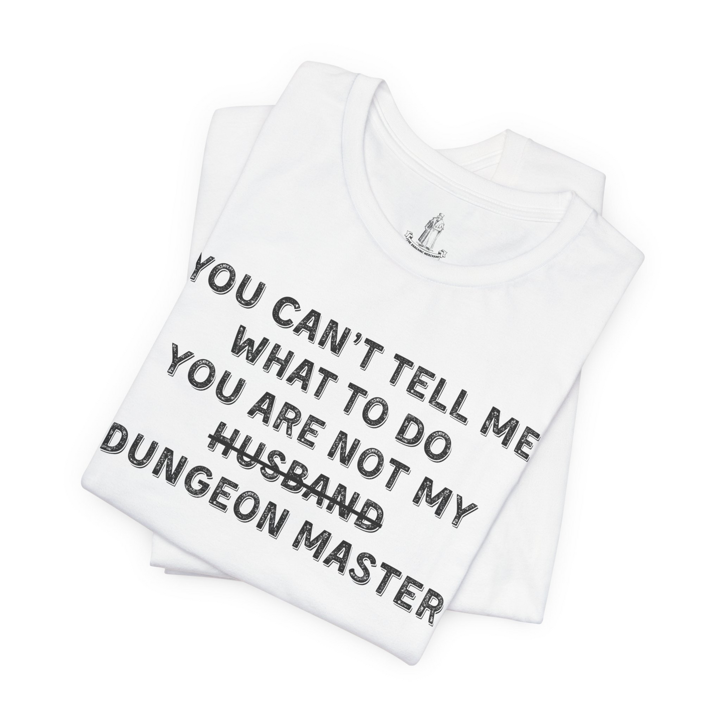 Not My Husband Dungeon Master Unisex Tee