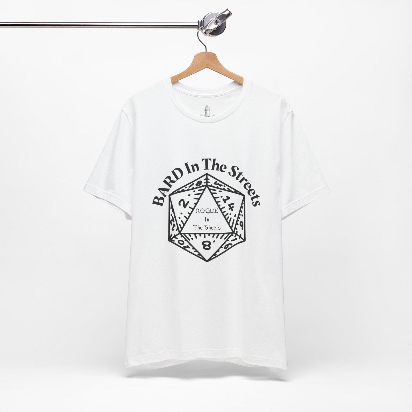Bard In The Streets, Rogue In The Sheets Unisex Tee