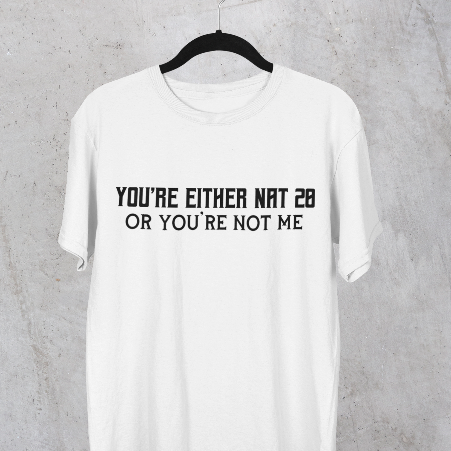 Nat 20 or Not Me Unisex Tee