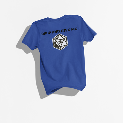 Drop and Give Me D20 Unisex T-Shirt