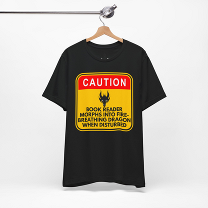 Caution Reader Morphs Into Dragon Unisex Tee