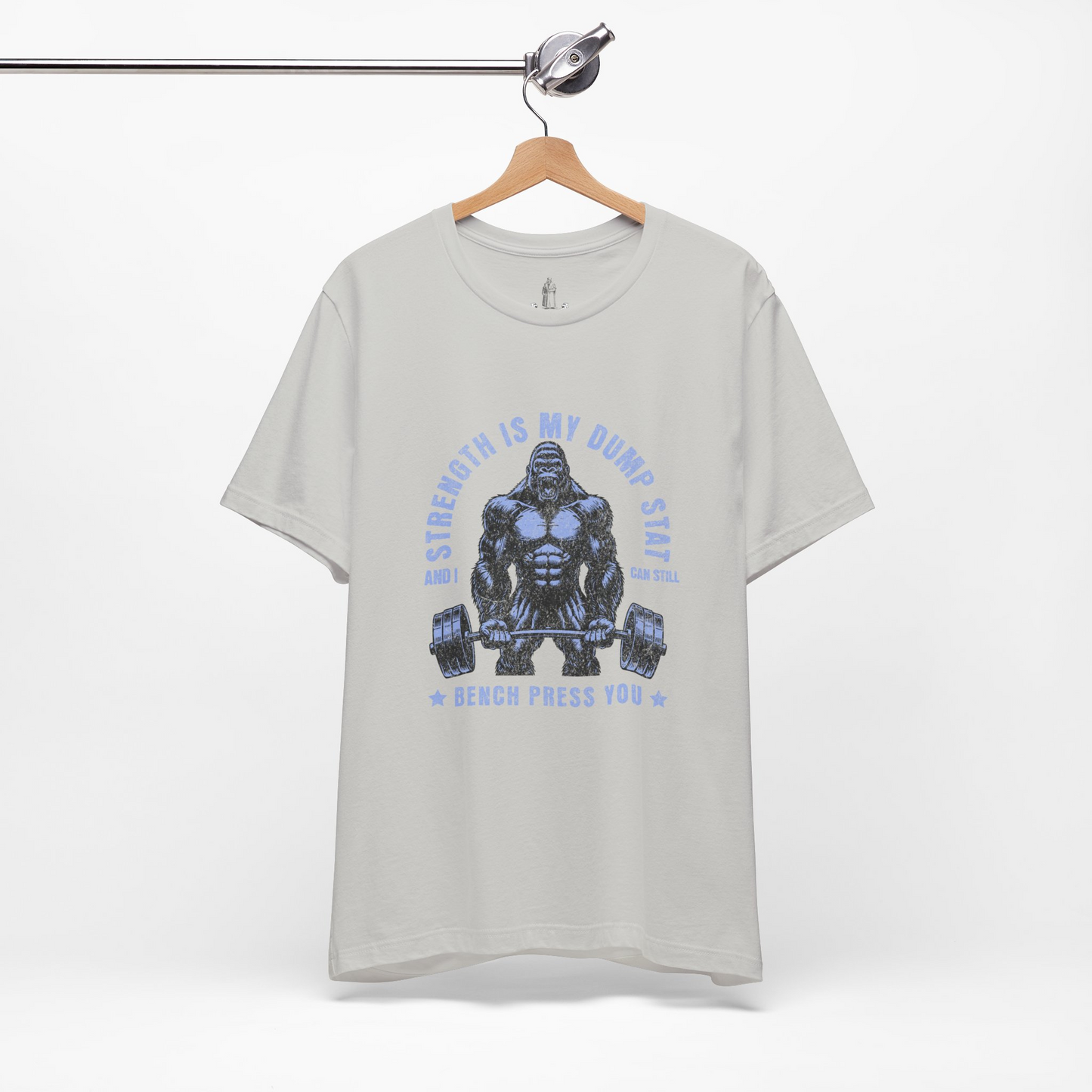 Strength Is My Dump Stat Unisex Tee