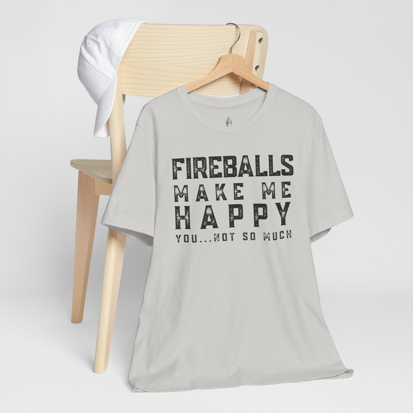 Fireballs Make Me Happy You Not So Much Unisex Tee