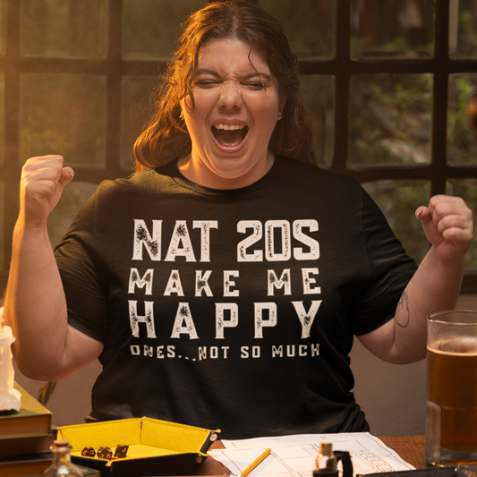 Nat 20s Make Me Happy Ones Not So Much Unisex Tee