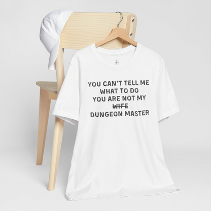 Not My Wife Dungeon Master Unisex Tee