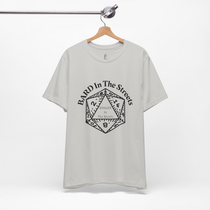 Bard In The Streets, Ranger In The Sheets Unisex Tee