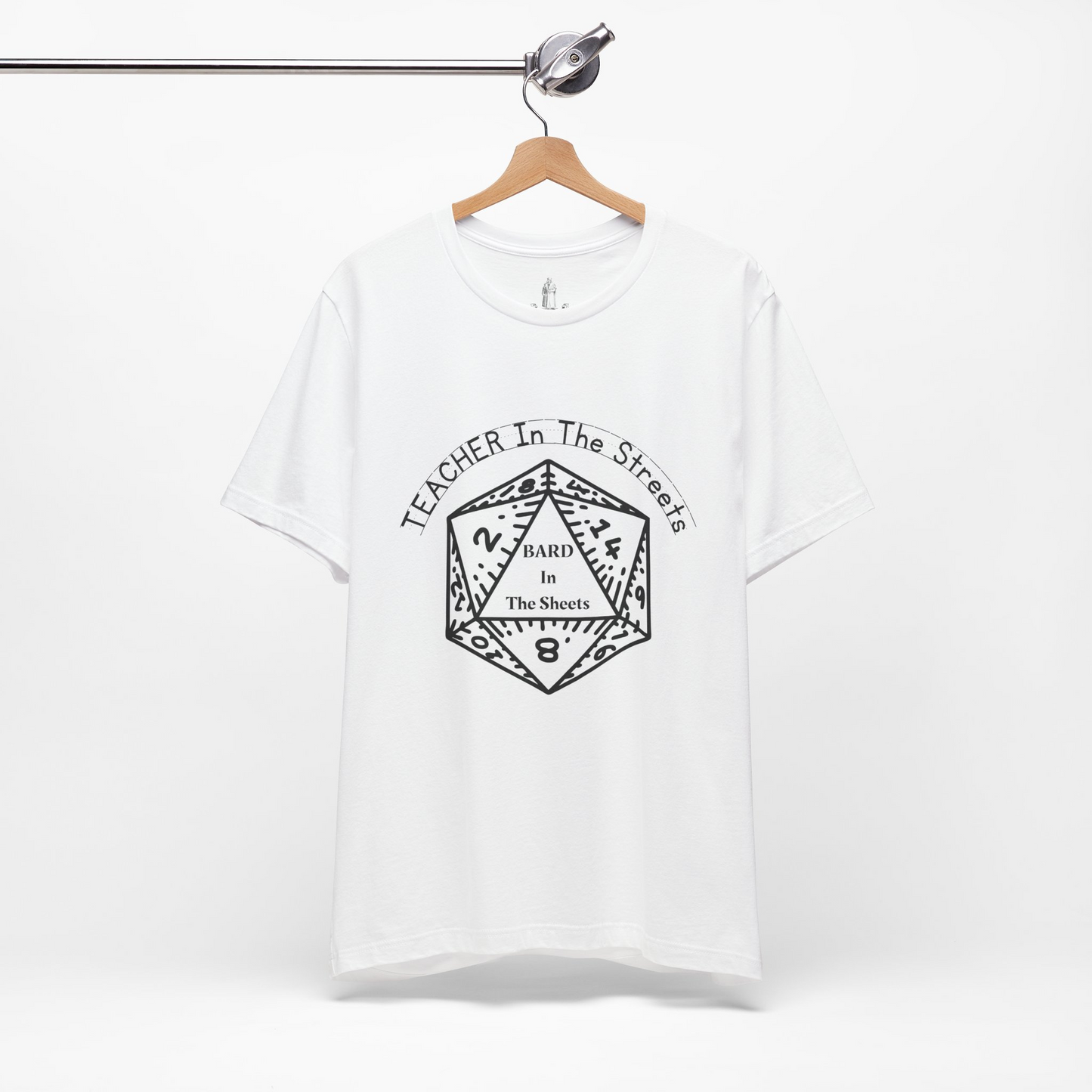 Teacher In The Streets, Bard In The Sheets Unisex Tee