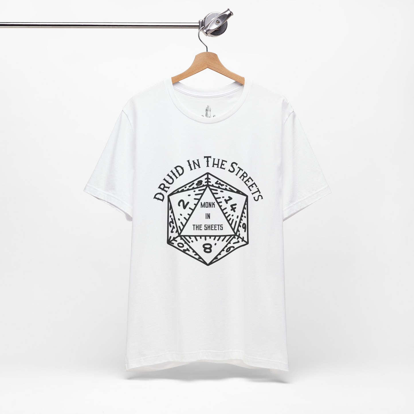 Druid In The Streets, Monk In The Sheets Unisex Tee