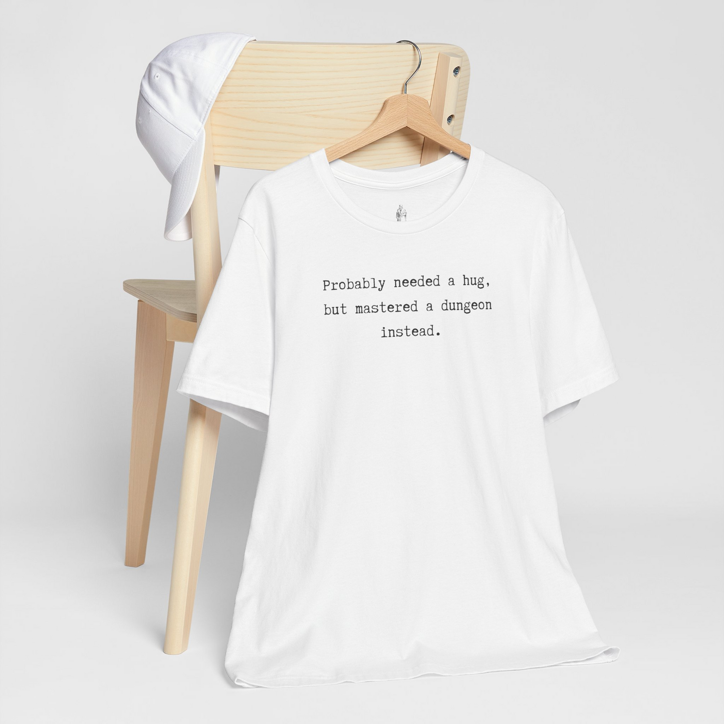 Probably Needed A Hug But Mastered A Dungeon Instead Unisex Tee