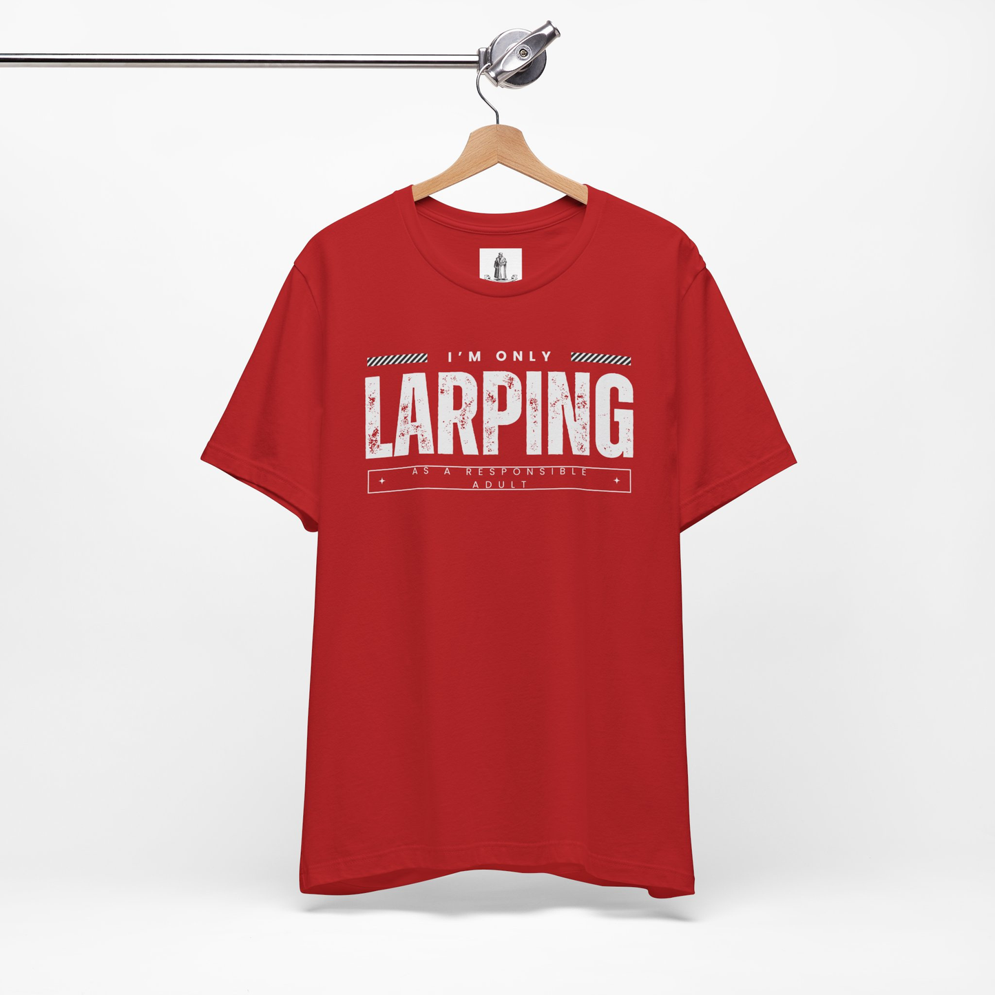 Only Larping As A Responsible Adult Unisex Tee