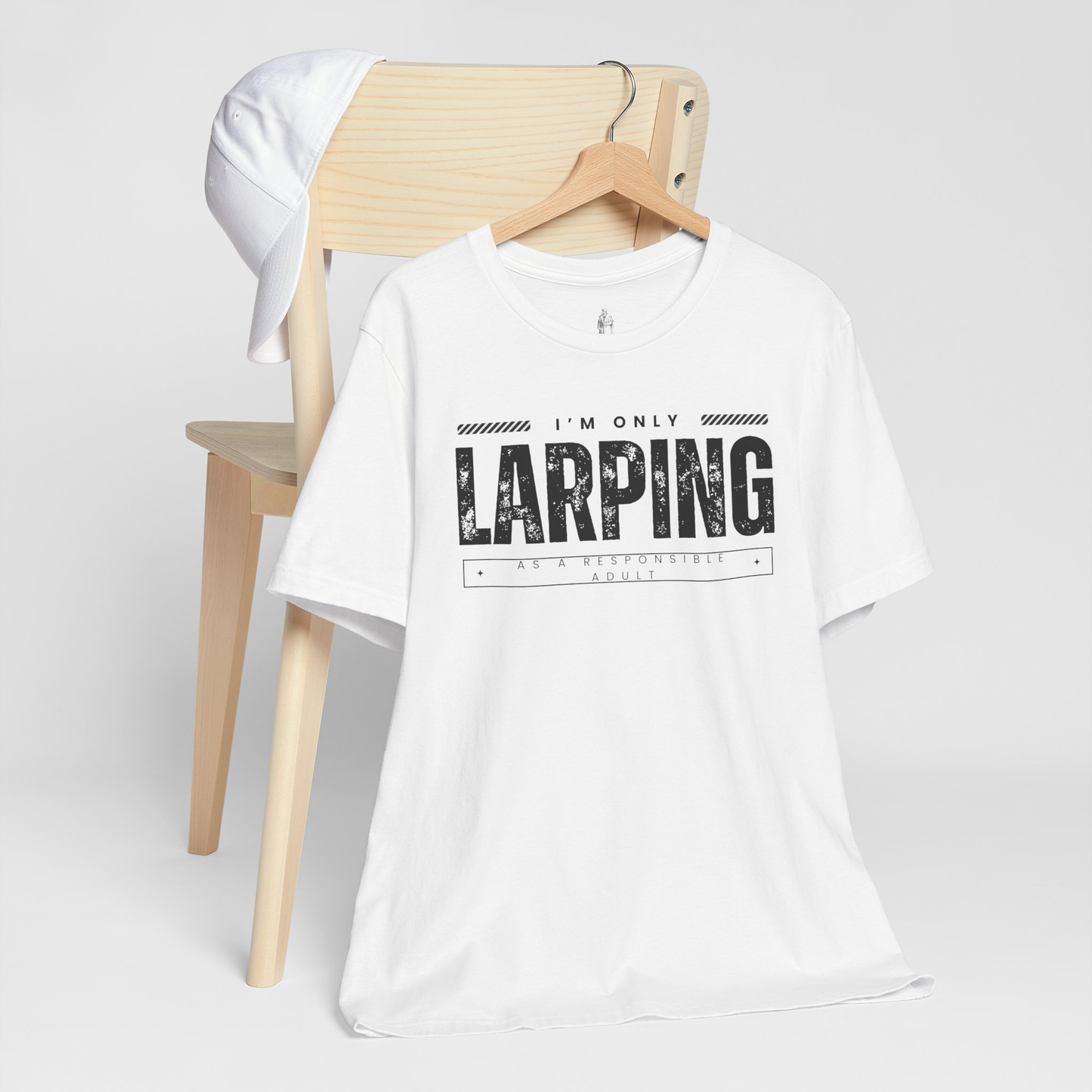 Only Larping As A Responsible Adult Unisex Tee