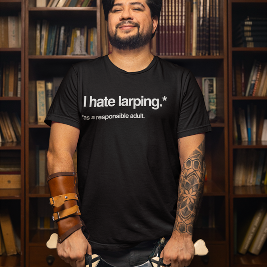 I Hate Larping* Unisex Tee