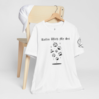 Rollin With My Set (Left Sleeve Design Only) Unisex Tee