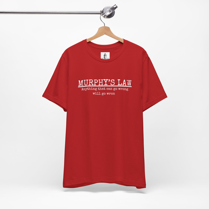Murphy's Law Unisex Tee