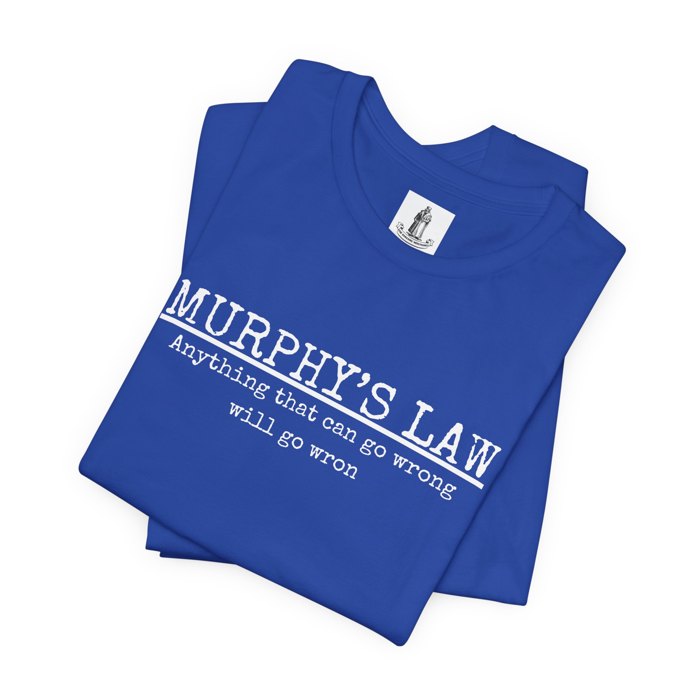 Murphy's Law Unisex Tee