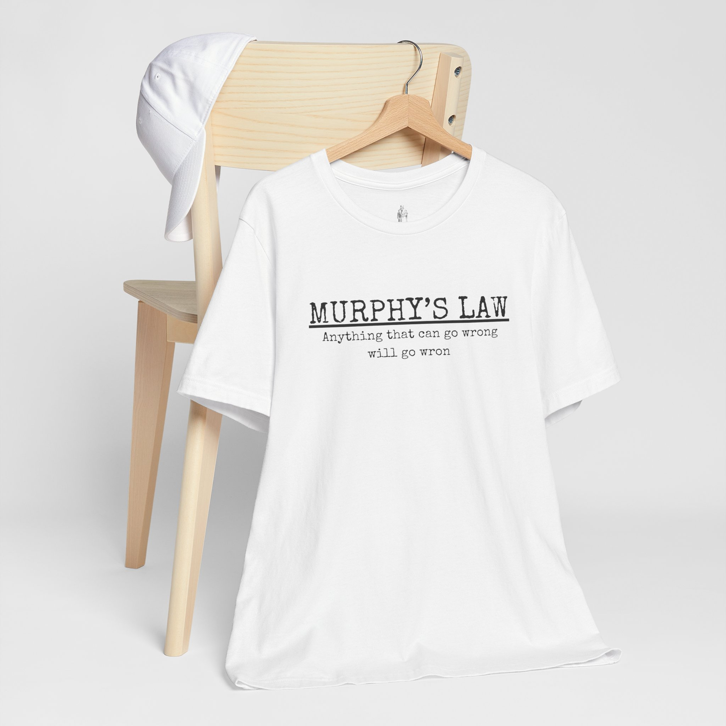 Murphy's Law Unisex Tee