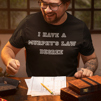 Murphy's Law Degree Unisex Tee