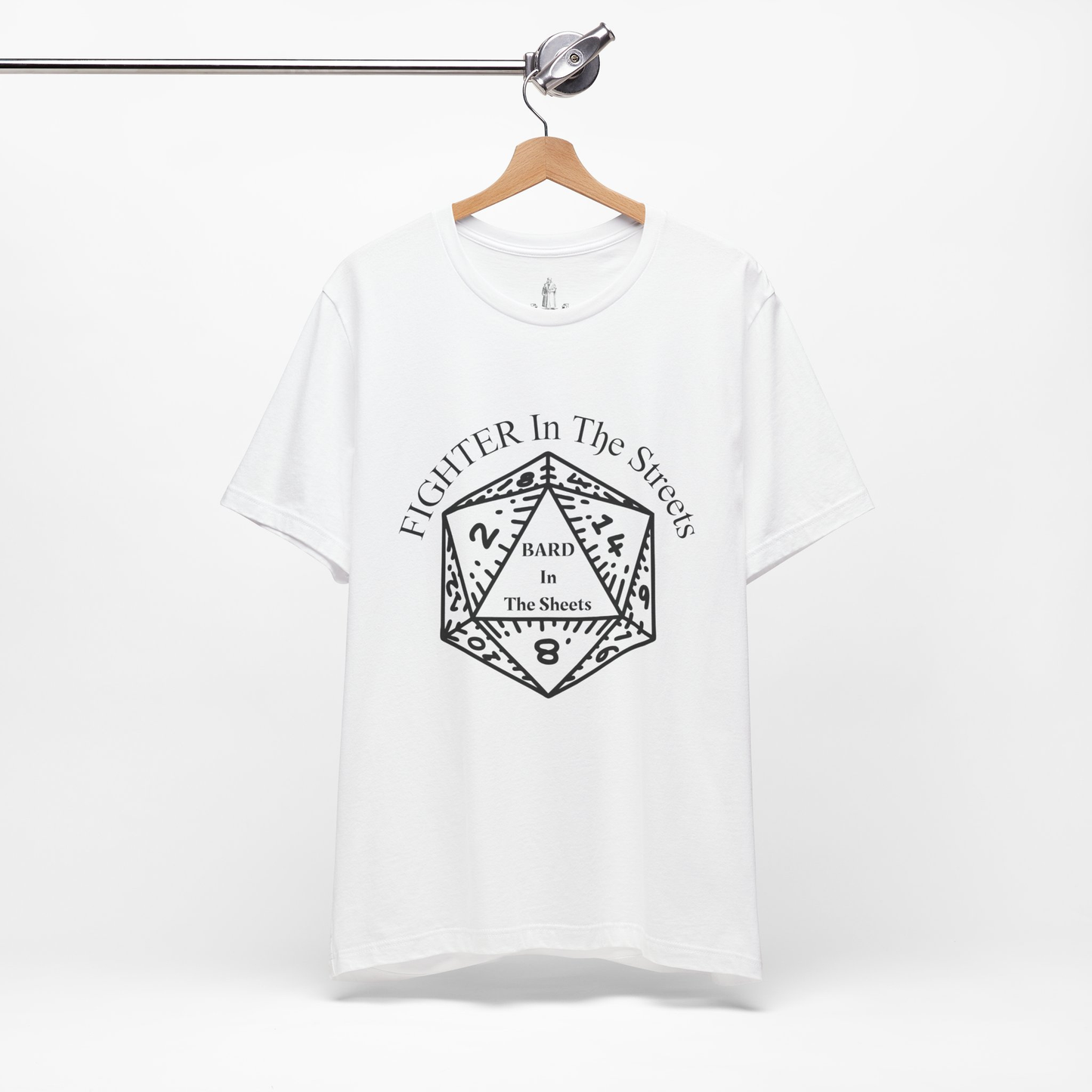 Fighter In The Streets, Bard In The Sheets Unisex Tee