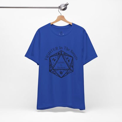 Fighter In The Streets, Cleric In The Sheets Unisex Tee
