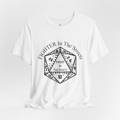 Fighter In The Streets, Druid In The Sheets Unisex Tee