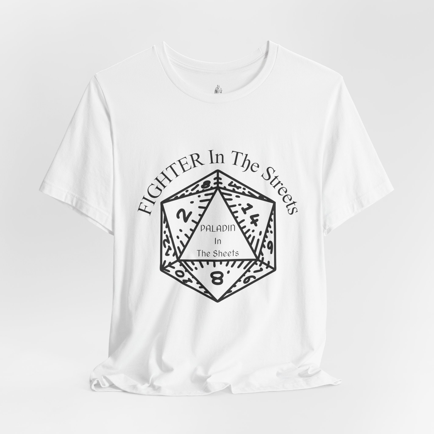 Fighter In The Streets, Paladin In The Sheets Unisex Tee