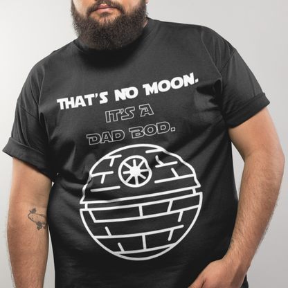 That's No Moon It's A Dad Bod Unisex Tee
