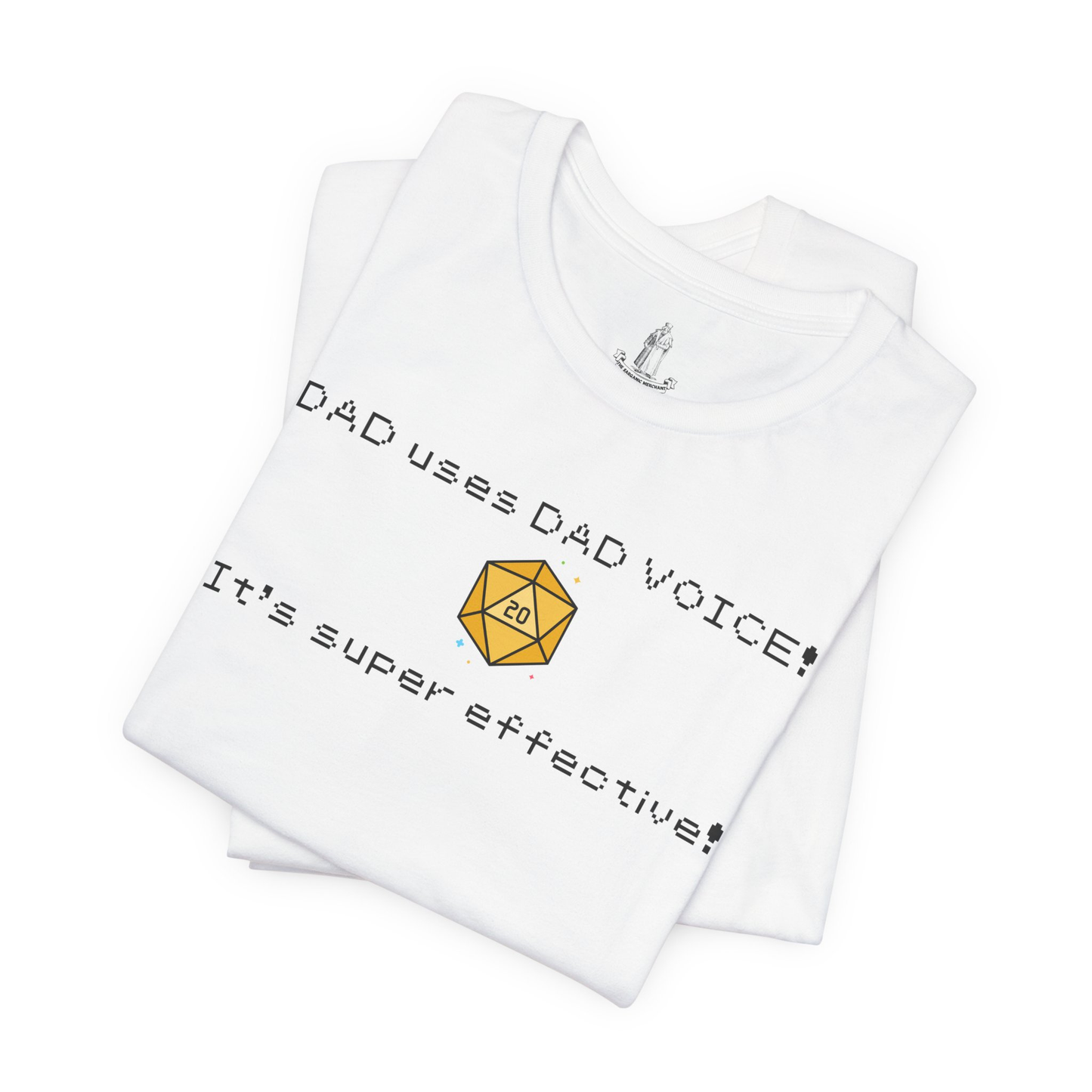 Dad Voice Is Super Effective Unisex Tee