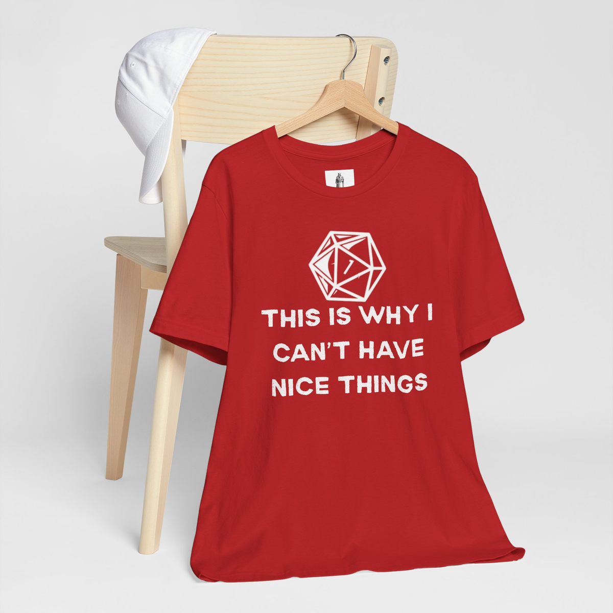 I Can't Have Nice Things Unisex Tee
