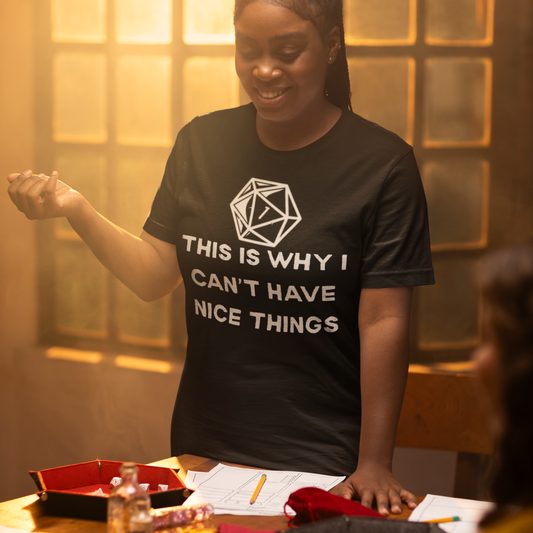 I Can't Have Nice Things Unisex Tee