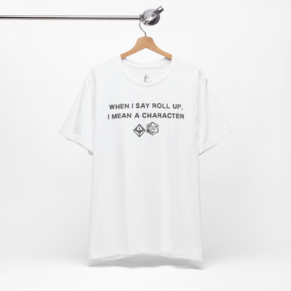 Roll Up Unisex Tee