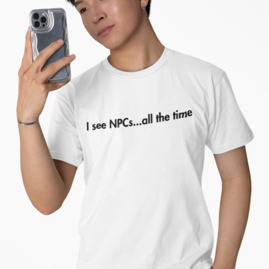 I See NPCs Unisex T-Shirt