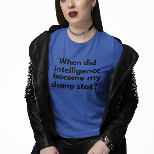 Intelligence Dump Stat Unisex Shirt